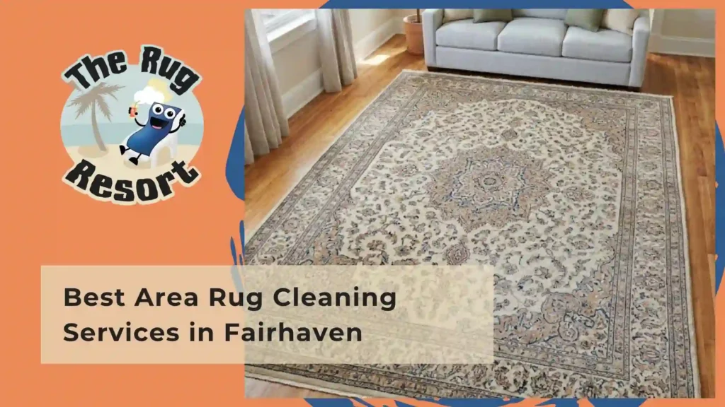 Best Area Rug Cleaning Services in Fairhaven