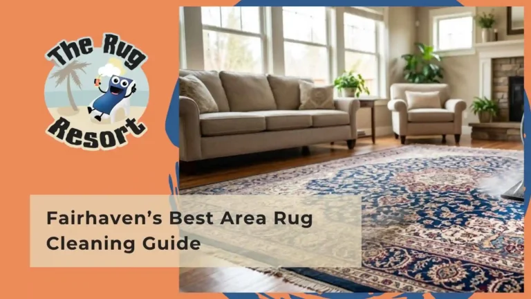 Fairhaven’s Best Area Rug Cleaning Guide